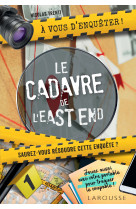 A vous d'enqueter ! le cadavre de l'east end