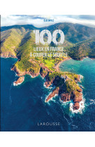 100 lieux de france a couper le souffle