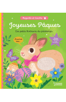 Joyeuses paques (les petits bonheurs du printemps) - regarde et touche