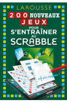 200 nouveaux jeux pour s'entrainer au scrabble