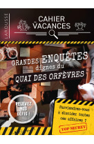 Cahier de vacances - grandes enquetes dignes du quai des orfevres