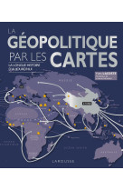 La géopolitique par les cartes