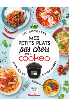 Mes petits plats pas chers avec cookeo