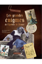 Les grandes énigmes de l'histoire de france