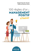 100 regles d'or du management positif et heureux