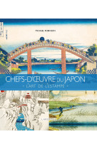 Chefs d'oeuvre du japon - l'art de l'estampe