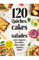 120 quiches, cakes & salades