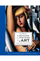 Le petit larousse de l'histoire de l'art