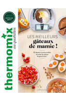 Thermomix : les meilleurs gateaux de mamie !