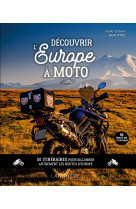 Decouvrir l'europe a moto