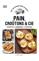 Pain, croûtons & cie