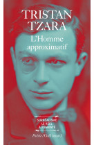 L'homme approximatif - (1925-1930)