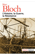 L'histoire, la guerre, la résistance