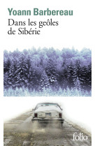 Dans les geôles de sibérie