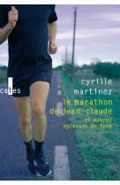 Le marathon de jean-claude et autres épreuves de fond