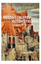 Déconstruire, reconstruire