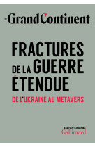 Fractures de la guerre étendue