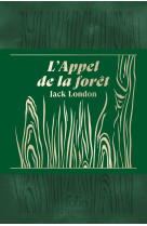 L'appel de la forêt. édition collector