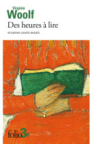 Des heures à lire et autres courts essais