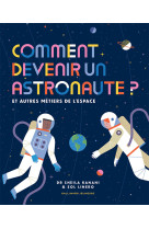 Comment devenir un astronaute ?