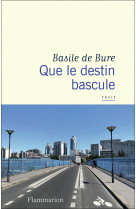 Que le destin bascule