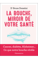 La bouche, miroir de votre santé