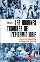 Les origines troubles de l'épidémiologie