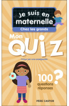 Je suis en maternelle - je suis en maternelle - mon quiz de grande section