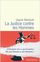 La justice contre les hommes