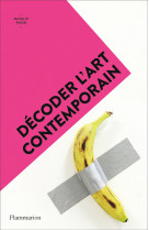 Décoder l'art contemporain