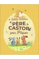 Petites histoires du père castor pour pâques