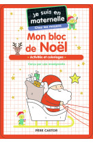 Je suis en maternelle - mon bloc de noël - chez les moyens