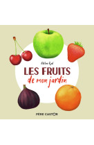 Les fruits de mon jardin