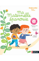 Ma maternelle épanouie grande section 5-6 ans