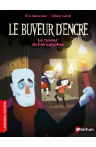 Le buveur d'encre : le buveur de hiéroglyphes