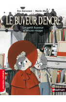 Le buveur d'encre: le petit buveur d'encre rouge