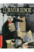 Le buveur d'encre: la cité des buveurs d'encre