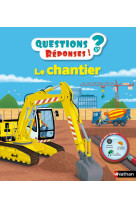 Le chantier