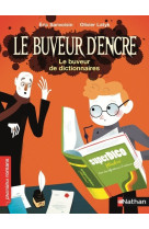 Le buveur d'encre: le buveur de dictionnaires