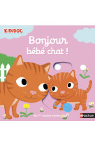 Bonjour bébé chat !