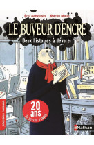 Le buvuer d'encre: 2 histoires à dévorer