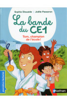 La bande du ce1 - tom, champion de l'école