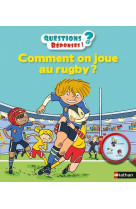 Comment on joue au rugby ?