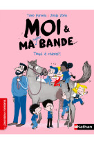 Moi et ma super bande: tous à cheval !