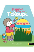 Joyeuses pâques t'choupi