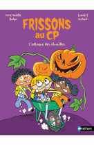 Frissons au cp - l'attaque des citrouilles