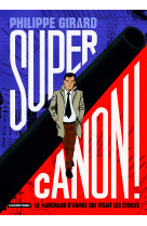 Supercanon !