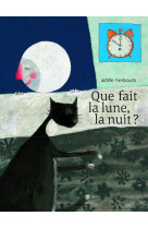 Que fait la lune, la nuit ?