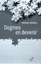 Dogmes en devenir