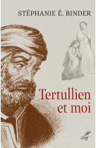 Tertullien et moi